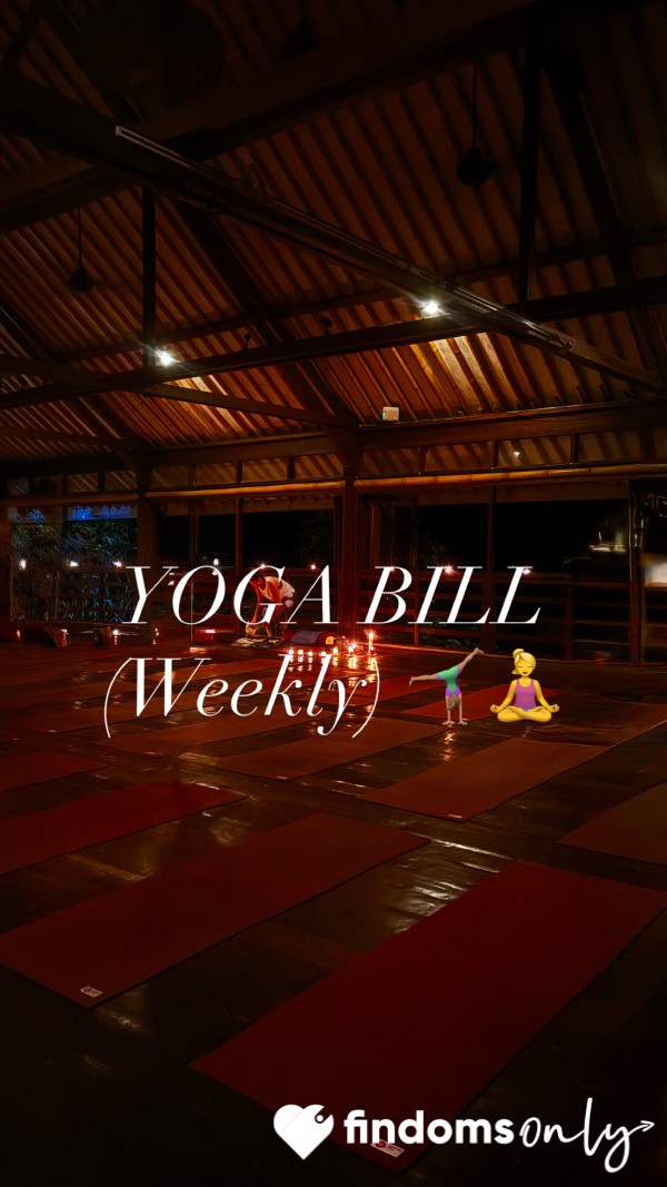 Yoga Bill (weekly) £40