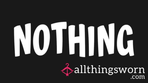 You Get Absolutely Nothing 🤣🤣