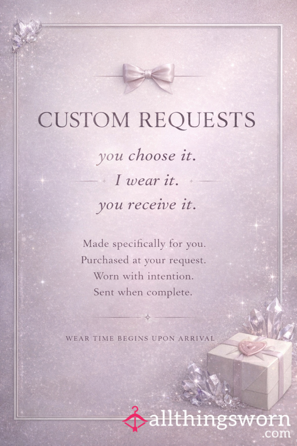 You Pick It, I Wear It — Custom Request