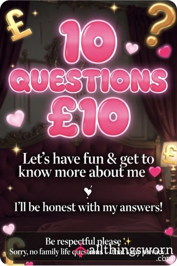 You 🤭Want To Know Everything 😜 10 Questions Bring It On 💋