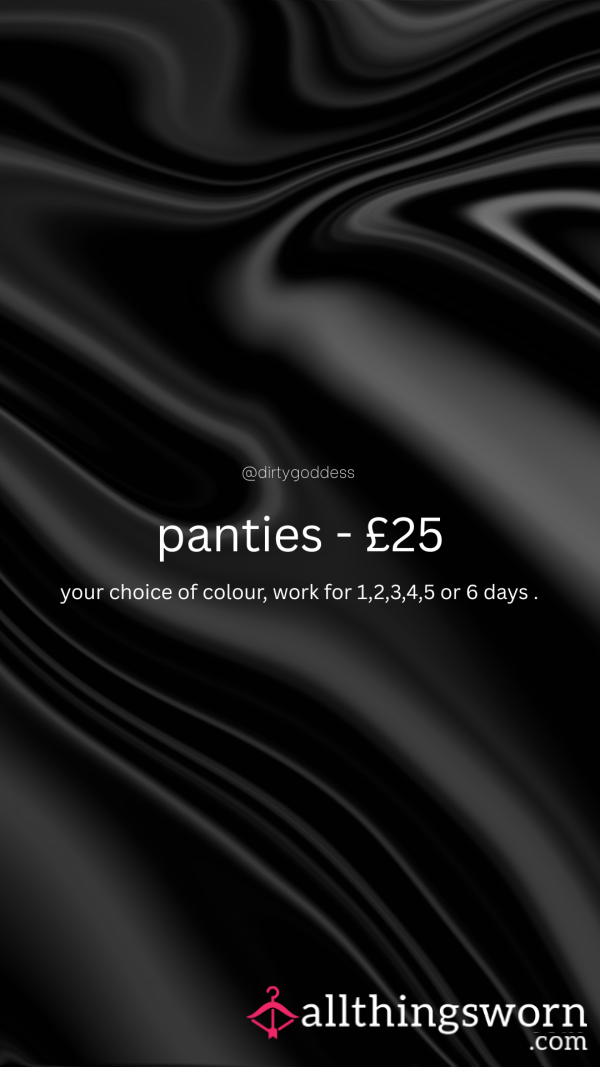Your Choice Of Panties