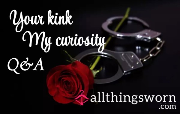 Your Kink Q&A