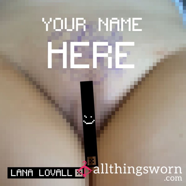 'Your Name Here' - Make Your Mark