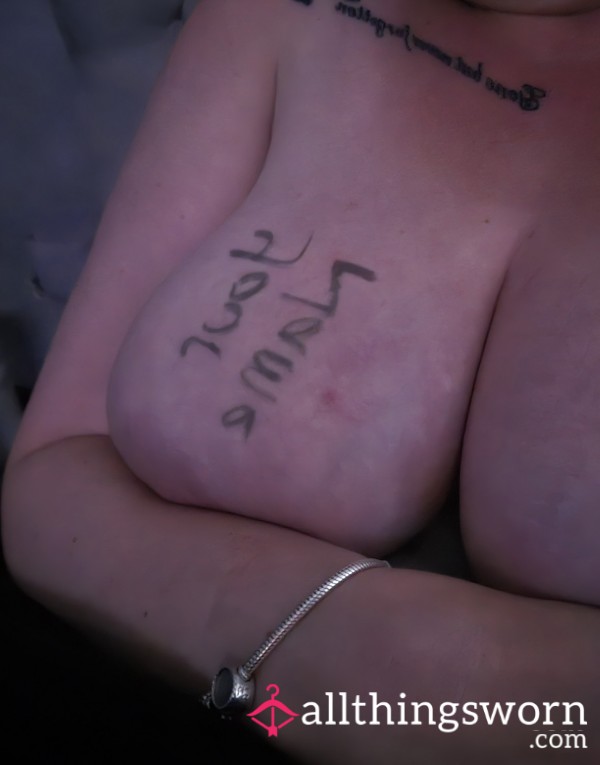 Your Name My B**bs