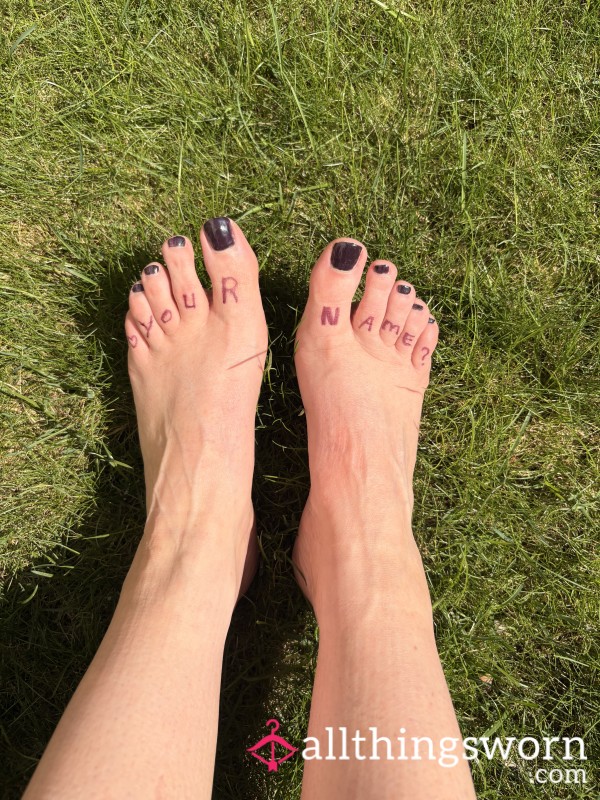 Your Name / My Toes?