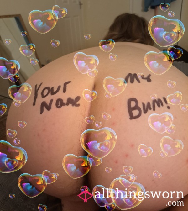 Your Name On My B*m