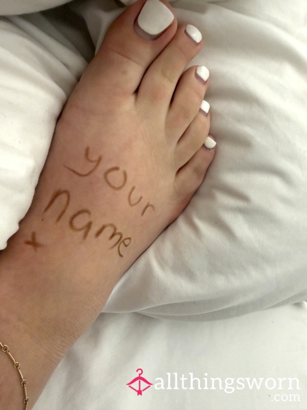 Your Name On My Feet💋