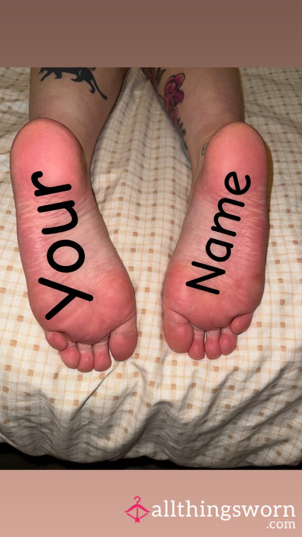 Your Name On My Feet👣