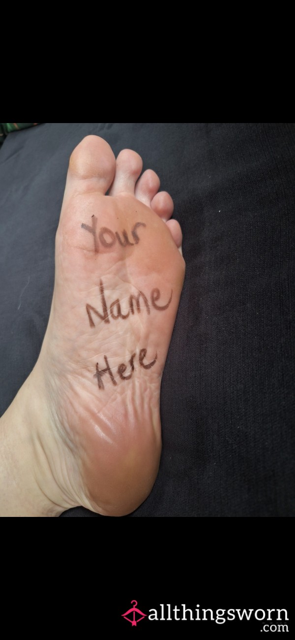 Your Name On My Foot