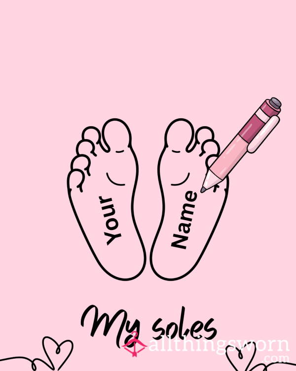 Your Name On My Soles