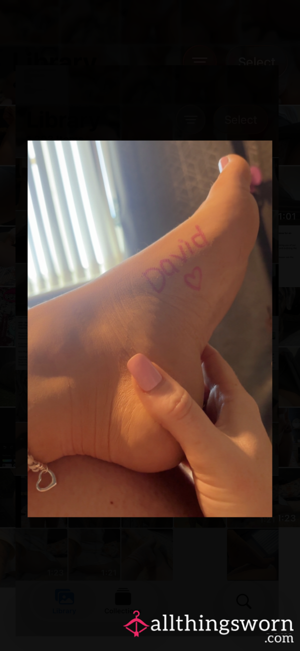 Your Name Written On My Feet 🦶