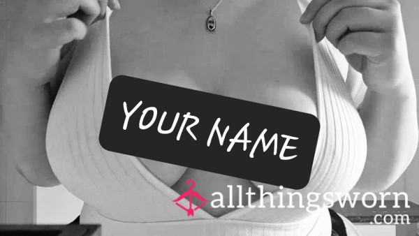 Your Name Written On My Perfect Tits! 👀