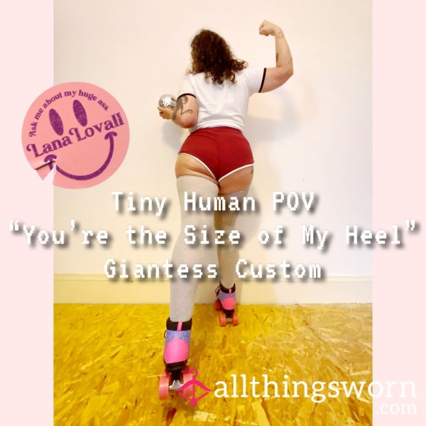 “You’re The Size Of My Heel!" - Tiny Human POV Giantess Custom