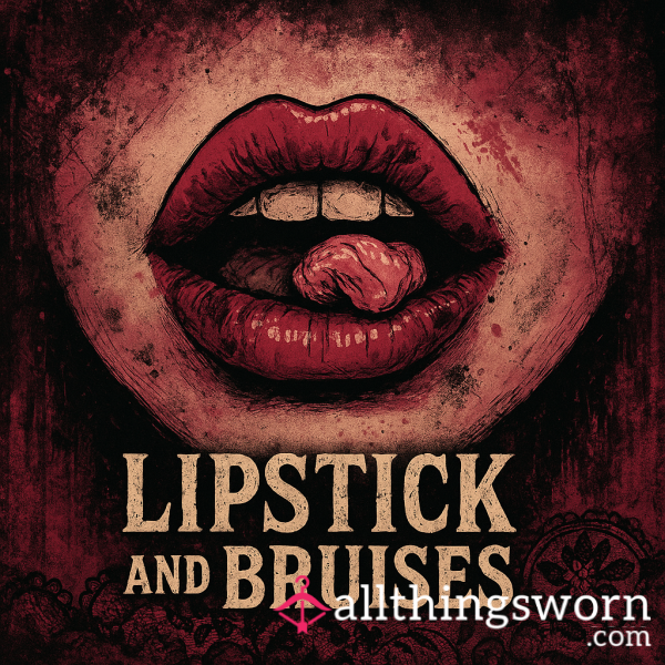 Lipstickandbruises