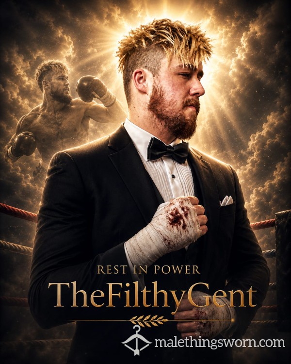 RIPTheFilthyGent